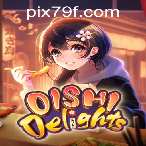 Explore the Delightful World of OishiDelights and the Intriguing 79F.COM