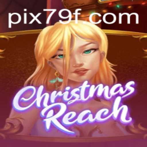 Discover the Thrills of ChristmasReach: A Festive Gaming Adventure