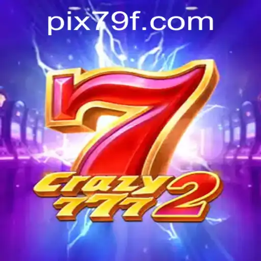 Discover the Exciting World of Crazy7772 on 79F.COM