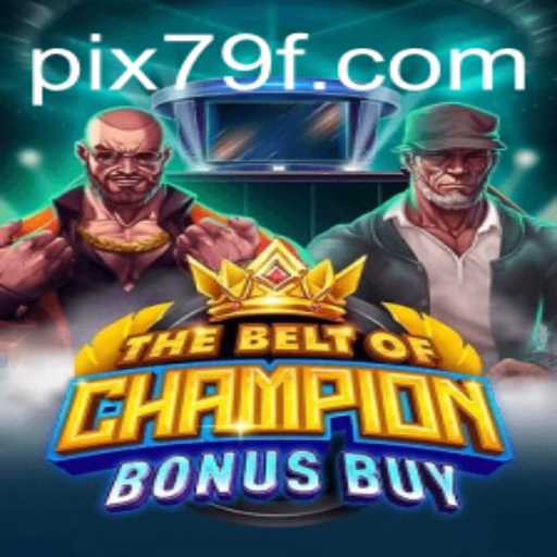 Unveiling TheBeltOfChampionBonusBuy: A New Gaming Sensation